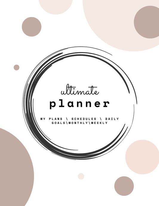 Ultimate Daily/Weekly/Monthly- Planner